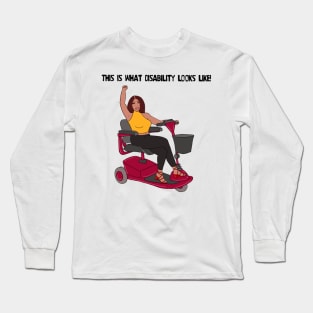 This Is What Disability Looks Like Scooter Long Sleeve T-Shirt